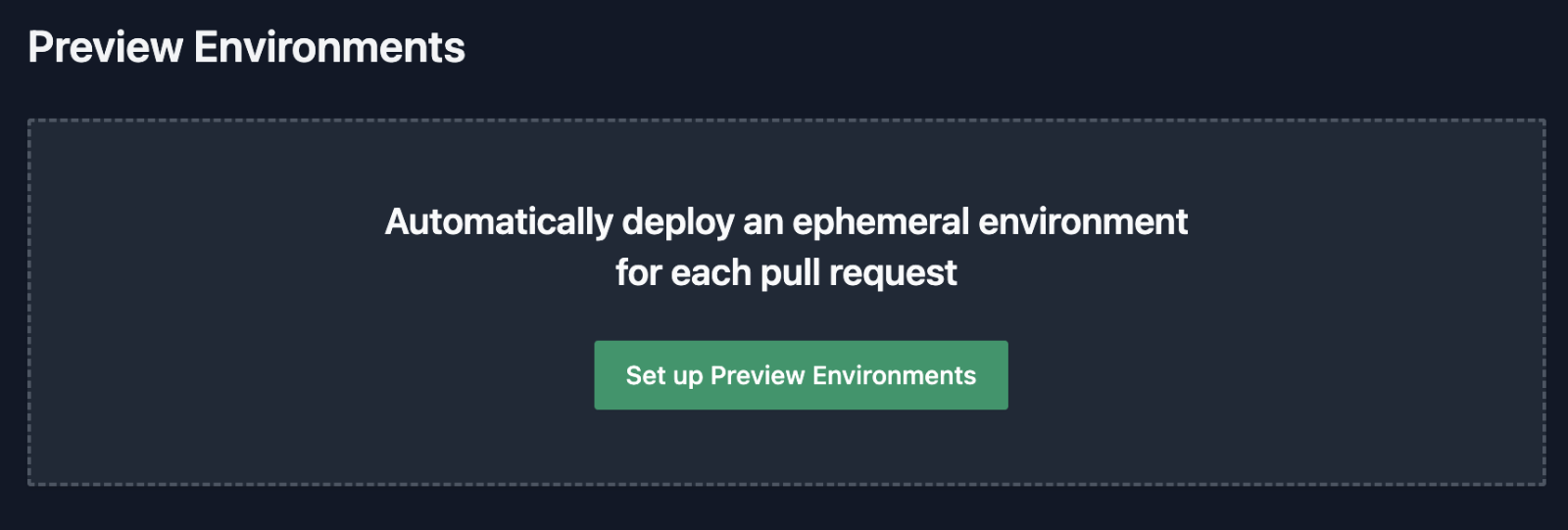 Setup Preview Environments Button