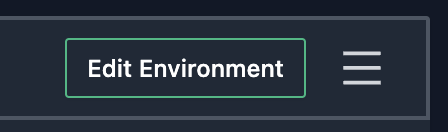 Edit Environment button in dashboard